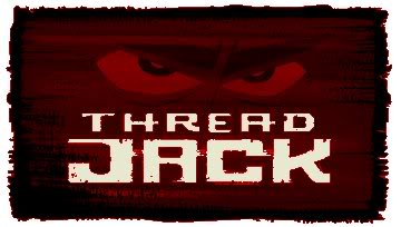 Name:  threadjack.jpg
Views: 338
Size:  15.3 KB