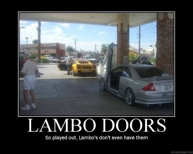 Name:  lambo-doors-so-played-out.jpg
Views: 967
Size:  51.7 KB