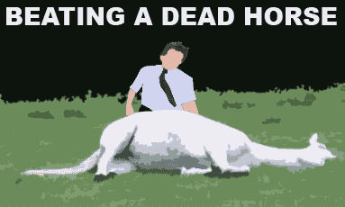 Name:  beating-a-dead-horse.gif
Views: 43
Size:  17.6 KB