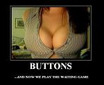 Random Chat Thread~-motivational-poster-buttons-giant-breasts-popping-out.jpg