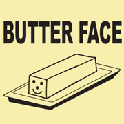 Name:  BUTTER_FACE_SMALL.jpg
Views: 40
Size:  8.4 KB