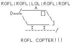 Name:  roflcopter.gif
Views: 112
Size:  1.2 KB