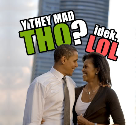 Name:  obamas-y-they-mad.jpg
Views: 22
Size:  35.0 KB