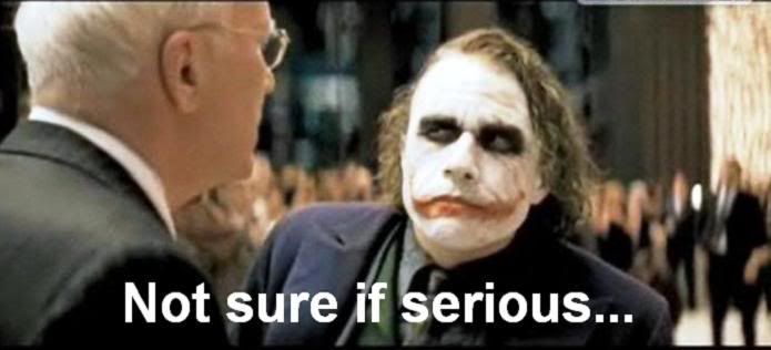 Name:  JokerNotSureifSerious.jpg
Views: 94
Size:  27.3 KB